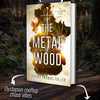 The Metalwood Saga (10 book bundle)