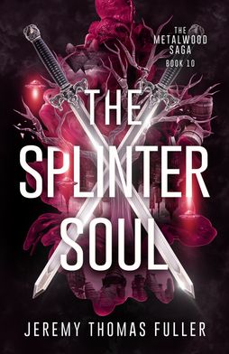 The Splinter Soul